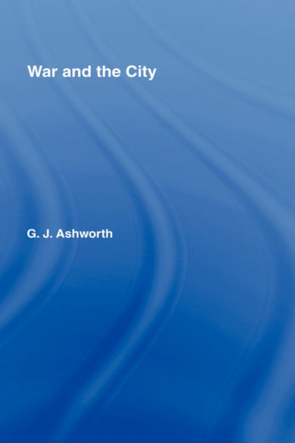 Book cover of: War and the City