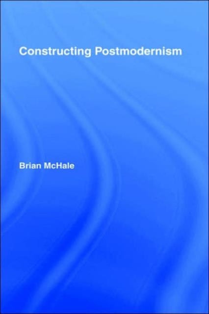 Book cover of: Constructing Postmodernism