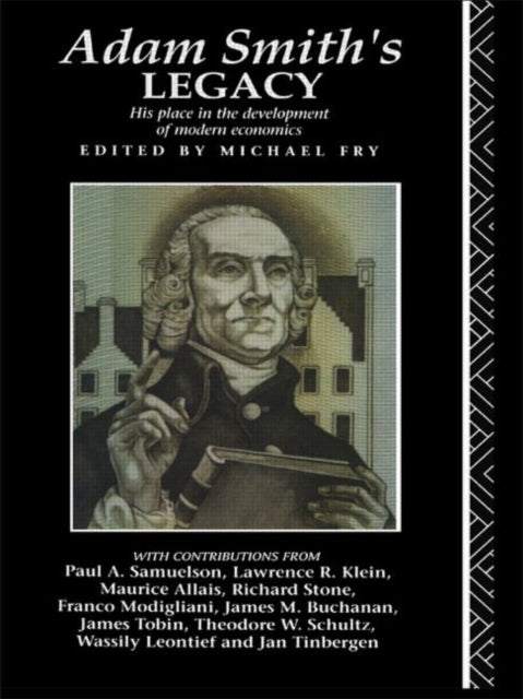 Book cover of: Adam Smith's Legacy. By: Michael Fry