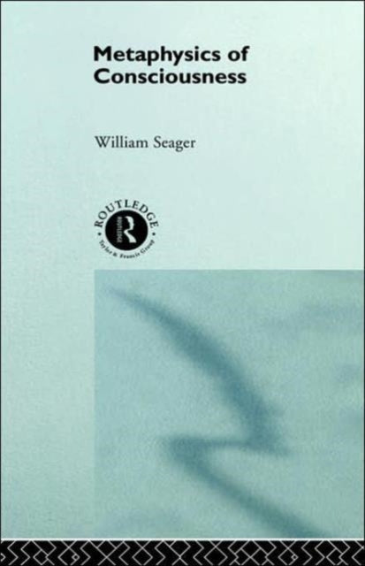 Book cover of: Metaphysics of Consciousness