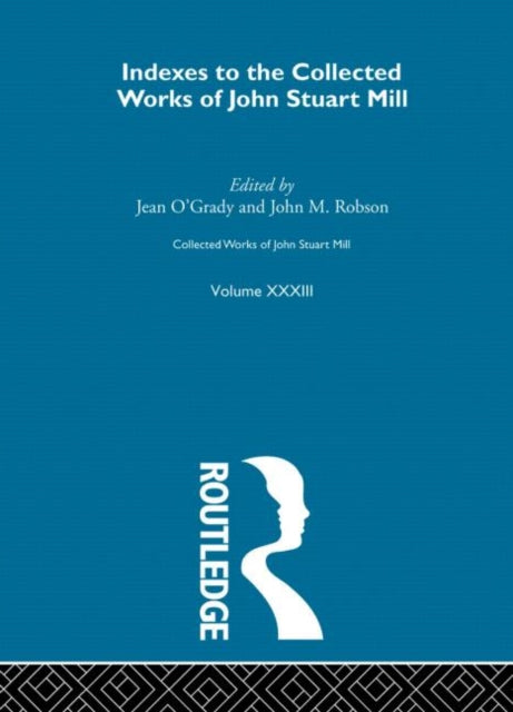 Book cover of: Collected Works of John Stuart Mill. By: Jean O'Grady: J