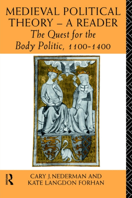 Book cover of: Medieval Political Theory: A Reader. By: Cary Nederman