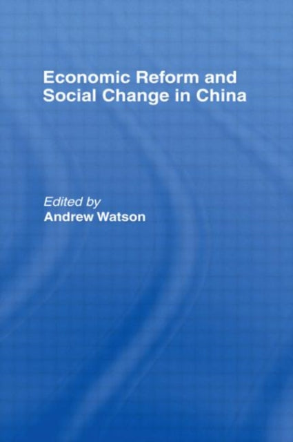 Book cover of: Economic Reform and Social Change in China