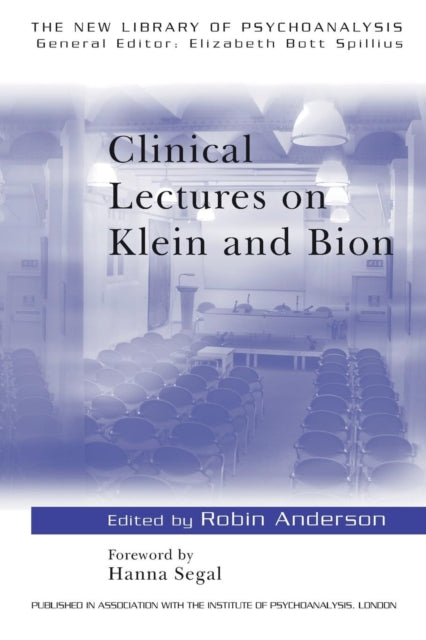 Book cover of: Clinical Lectures on Klein and Bion