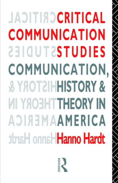 Book cover of: Critical Communication Studies