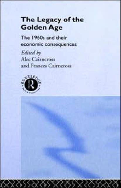 Book cover of: Legacy of the Golden Age. By: F. Cairncross