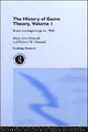 Book cover of: History Of Game Theory, Volume 1