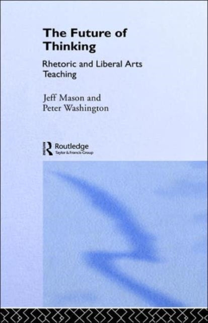 Book cover of: Future of Thinking. By: Peter Wash *Ga*