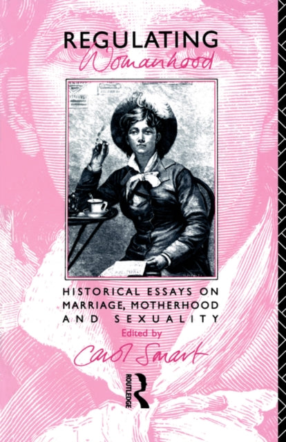 Book cover of: Regulating Womanhood. By: Carol Smart