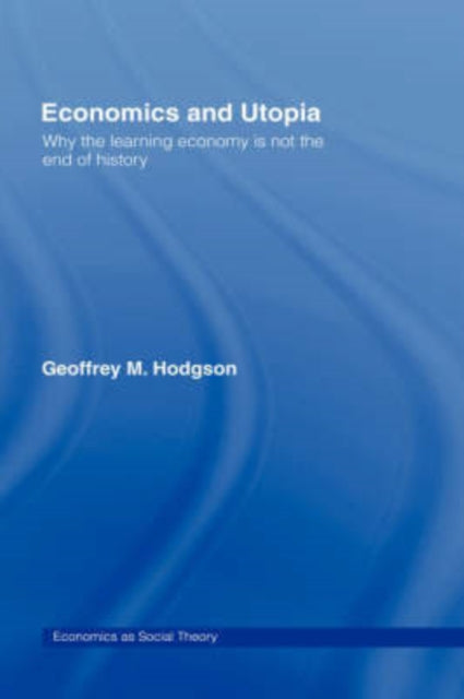 Book cover of: Economics and Utopia. By: G. Hodgson