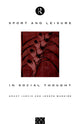Book cover of: Sport and Leisure in Social Thought
