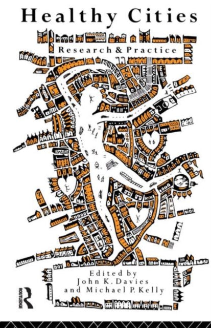 Book cover of: Healthy Cities. By: Michael Kelly
