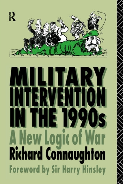 Book cover of: Military Intervention in the 1990s. By: Col Connaughton
