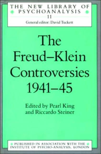 Book cover of: Freud-Klein Controversies 1941-45. By: Pearl King