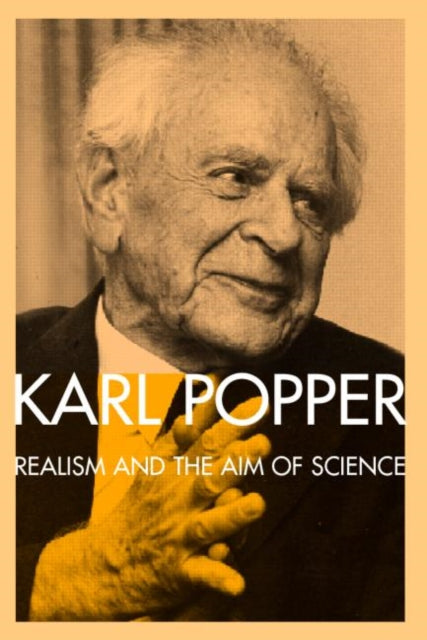 Book cover of: Realism and the Aim of Science. By: Karl Popper