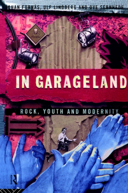 Book cover of: In Garageland. By: Johan Fornäs