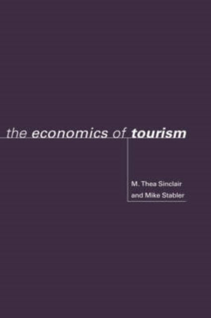 Book cover of: Economics of Tourism. By: M. Thea Sinclair
