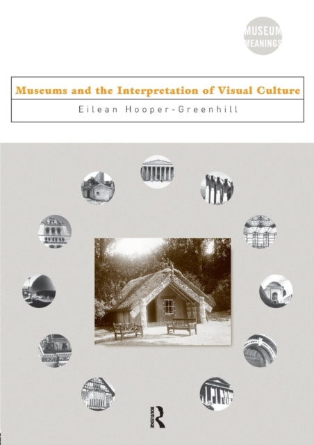Book cover of: Museums and the Interpretation of Visual Culture