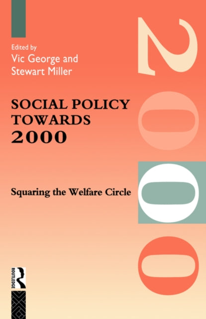 Book cover of: Social Policy Towards 2000. By: Prof Vic George