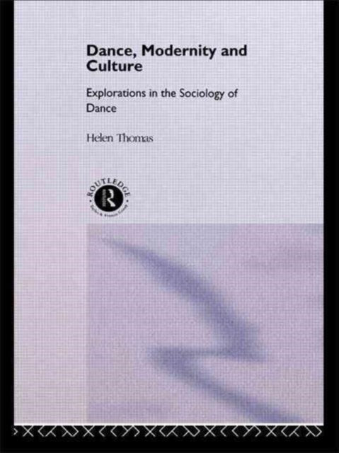 Book cover of: Dance, Modernity and Culture