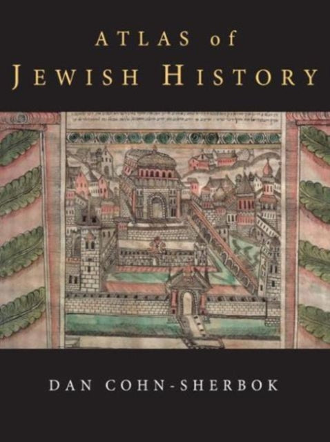 Book cover of: Atlas of Jewish History. By: Da Cohn-Sherbok