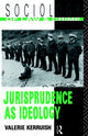 Book cover of: Jurisprudence as Ideology