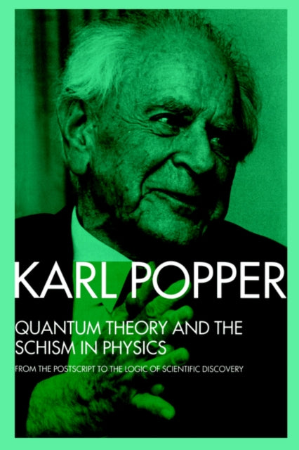 Book cover of: Quantum Theory and the Schism in Physics