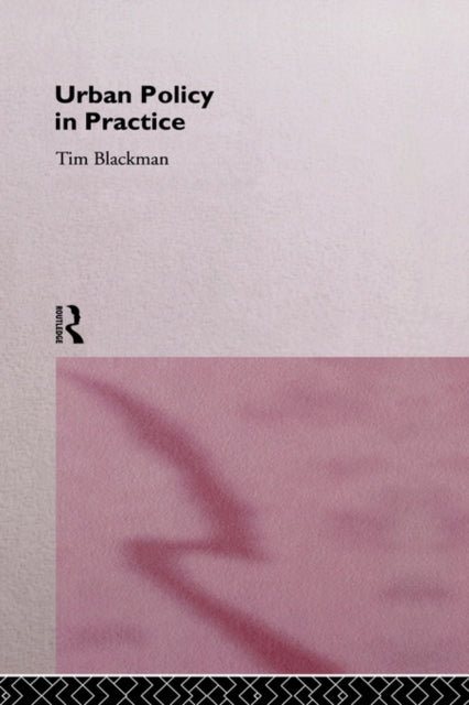 Book cover of: Urban Policy in Practice