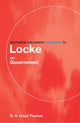 Book cover of: Routledge Philosophy GuideBook to Locke on Government