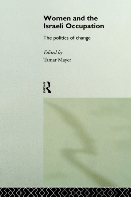 Book cover of: Women and the Israeli Occupation