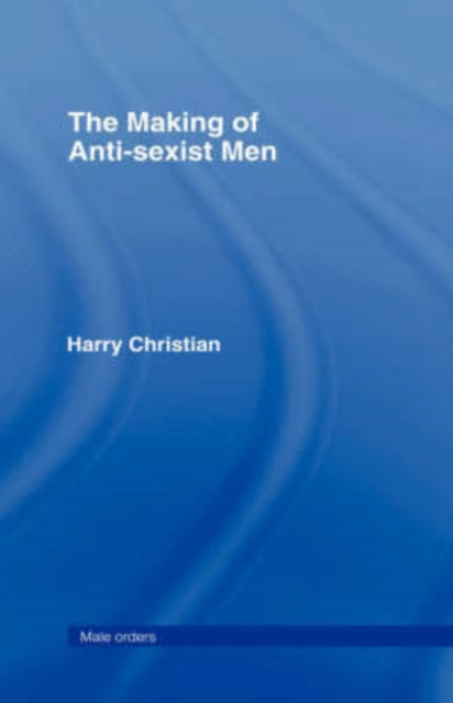 Book cover of: Making of Anti-Sexist Men