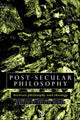 Book cover of: Post-Secular Philosophy. By: Phillip Blond