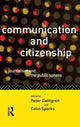 Book cover of: Communication and Citizenship. By: Peter Dahlgren