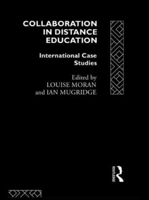 Book cover of: Collaboration in Distance Education. By: Louise Moran