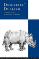 Book cover of: Descartes' Dualism. By: Gordon Baker