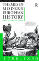 Book cover of: Themes in Modern European History 1780-1830. By: Pam Philbeam