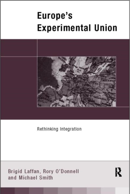 Book cover of: Europe's Experimental Union. By: Brigid Laffan