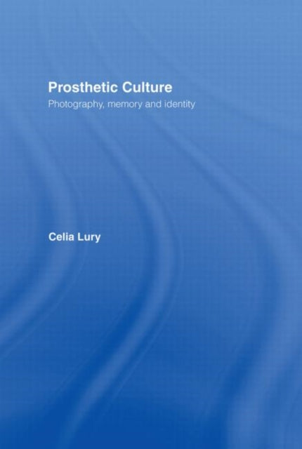 Book cover of: Prosthetic Culture