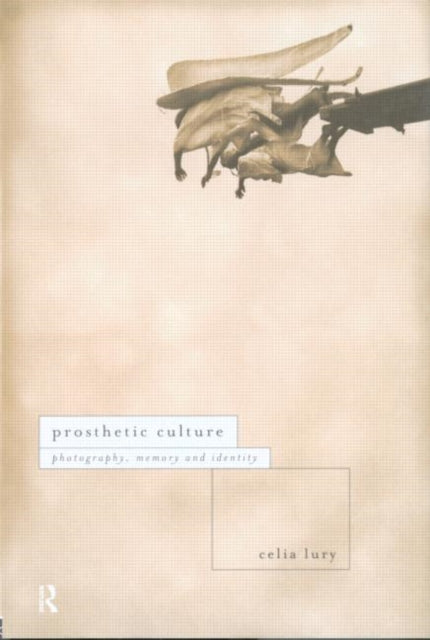 Book cover of: Prosthetic Culture