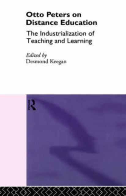 Book cover of: Otto Peters on Distance Education. By: Desmond Keegan