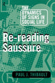 Book cover of: Re-reading Saussure. By: Paul J. Thibault
