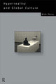 Book cover of: Hyperreality and Global Culture