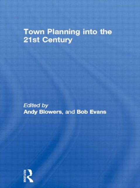 Book cover of: Town Planning into the 21st Century