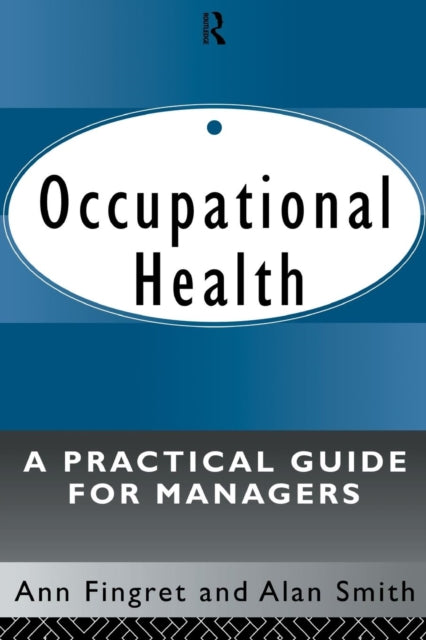 Book cover of: Occupational Health: A Practical Guide for Managers