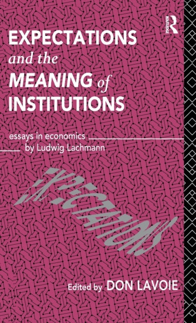 Book cover of: Expectations and the Meaning of Institutions