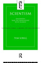 Book cover of: Scientism. By: Tom Sorell Ltd