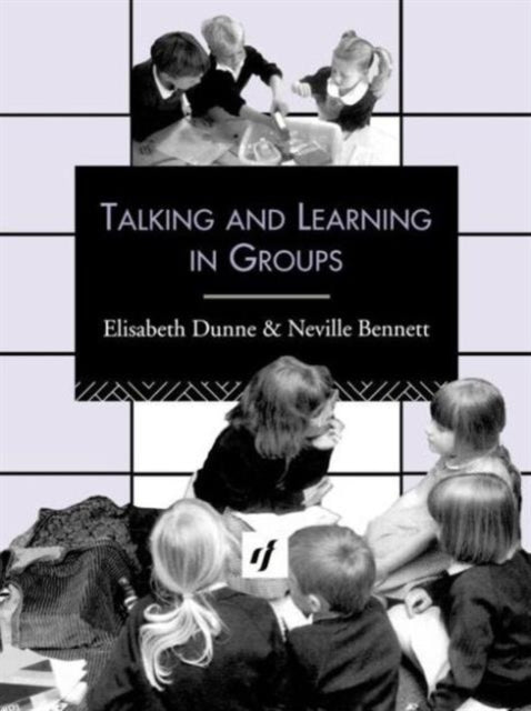 Book cover of: Talking and Learning in Groups. By: Neville Bennett