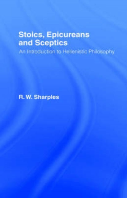 Book cover of: Stoics, Epicureans and Sceptics