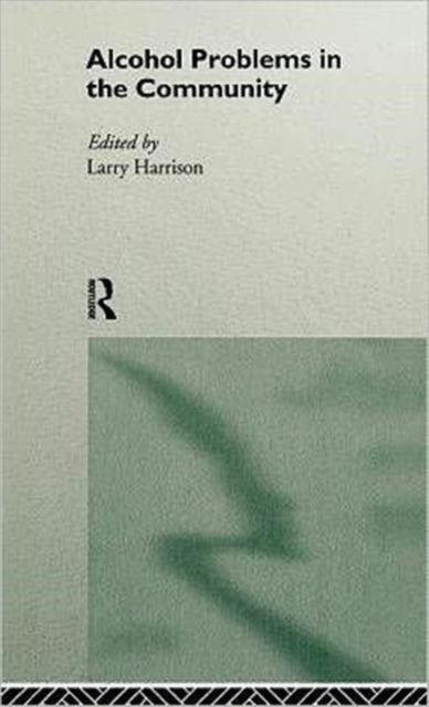Book cover of: Alcohol Problems in the Community