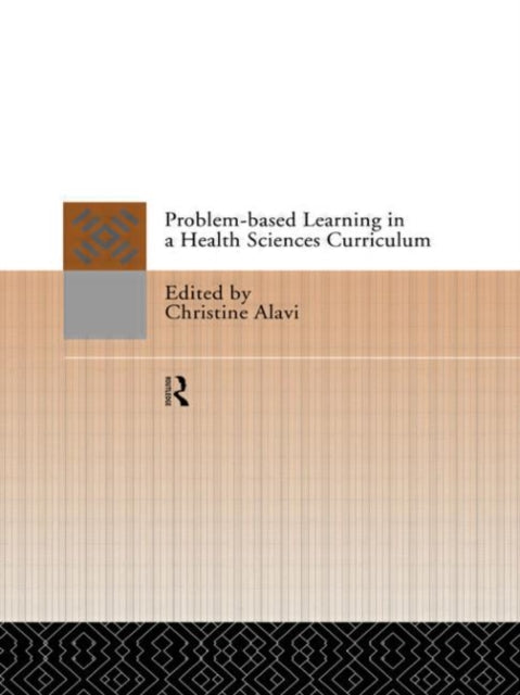 Book cover of: Problem-Based Learning in a Health Sciences Curriculum